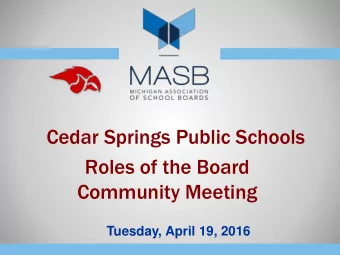 Roles of the Board  Community Meeting  Tuesday, April 19, 2016  Introductions &amp; Background