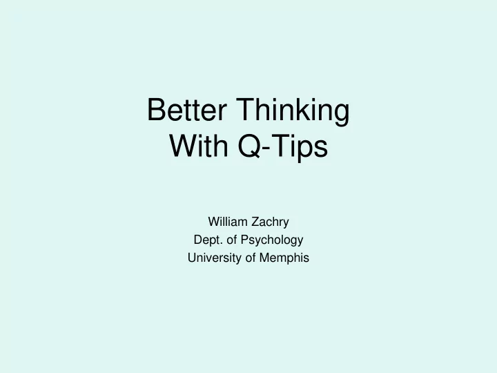 better thinking with q tips