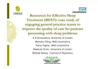 Resources for Effective Sleep  Treatment (REST): case study of  engaging general practice teams to
