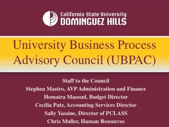 University Business Process  Advisory Council (UBPAC)  Staff to the Council  Stephen Mastro, AVP
