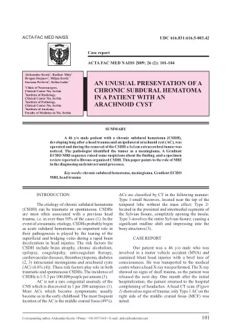 AN UNUSUAL PRESENTATION OF A  Snezana Pavlovic , Stefan Lukic  4  1  1  Clinic of Neurosurgery,