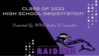 Class of 2022  High School Registration  Presented By: NFHS Raider U Counselors  NFHS RAIDERS CLASS