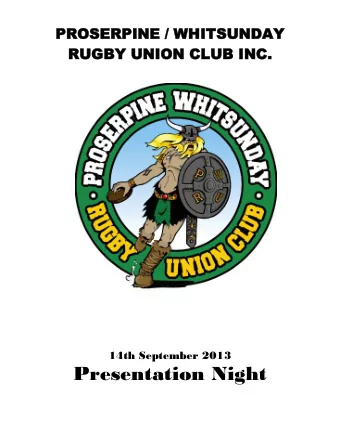Presentation Night  PROG  PROGRA RAM  Jubi  Jubilee  lee Ta  Tavern ern  Sat  Sat 14 14 th th