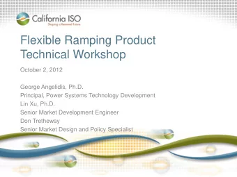 Technical Workshop  October 2, 2012  George Angelidis, Ph.D.  Principal, Power Systems Technology