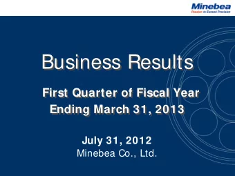 Business Results  Business Results  First Quarter of Fiscal Year  First Quarter of Fiscal Year