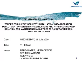 Date:  WEDNESDAY, 01 July 2020  Time:  11H00 AM  Venue:  RAND WATER, HEAD OFFICE  522 IMPALA ROAD