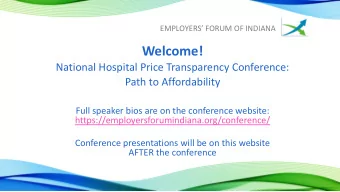 Welcome!  National Hospital Price Transparency Conference:  Path to Affordability  Full speaker
