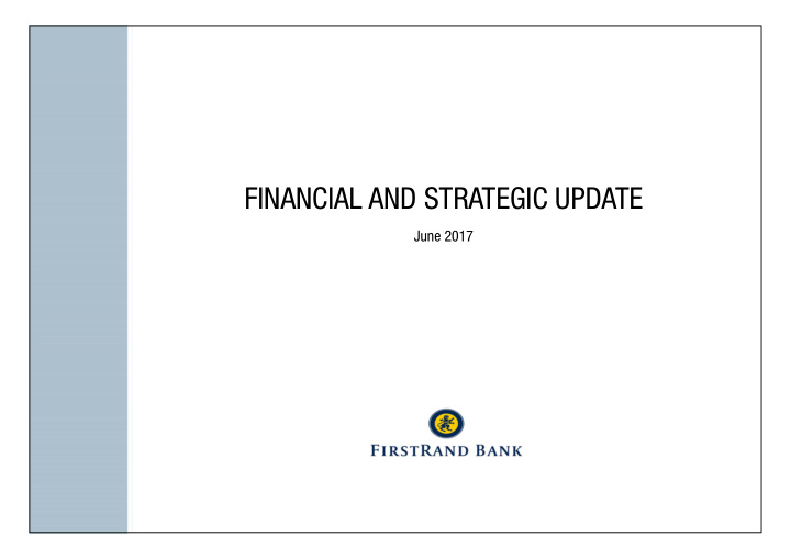 financial and strategic update