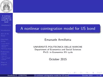 A nonlinear cointegration model for US bond  Introduction  Aim of the  thesis  Literature  Emanuele