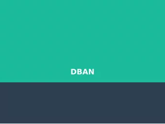 DBAN  What is DBAN?  DBAN short for Dariks Boot and Nuke  Developed by Darik Horn  Live