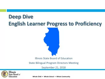 English Learner Progress to Proficiency  Illinois State Board of Education  State Bilingual Program