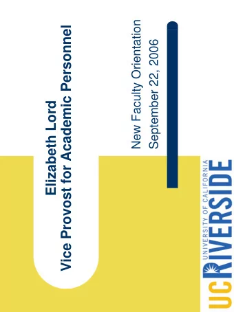 Vice Provost for Academic Personnel  September 22, 2006  Elizabeth Lord  Ladder Rank Structure Rank