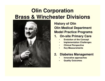 Olin Corporation  Olin Corporation  Brass &amp; Winchester Divisions  Brass &amp; Winchester