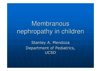 Membranous  Membranous  nephropathy in children  nephropathy in children