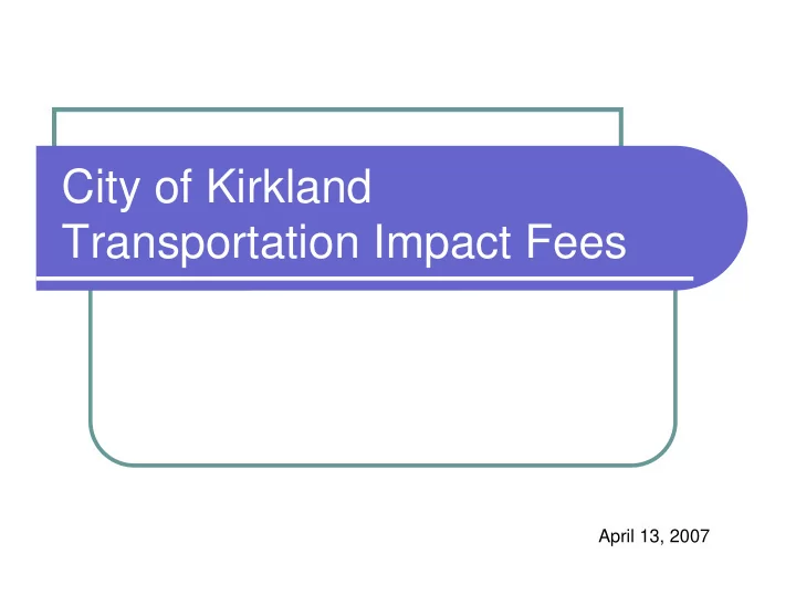 city of kirkland transportation impact fees