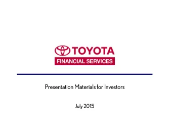 Presentation Materials for Investors  July 2015  Disclaimer    This presentation includes