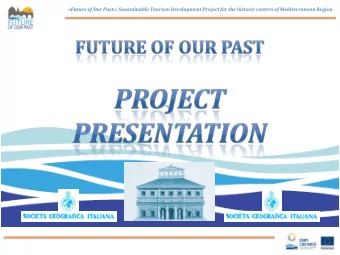 Future of Our Past : Soustainable Tourism Development Project for the historic centres of