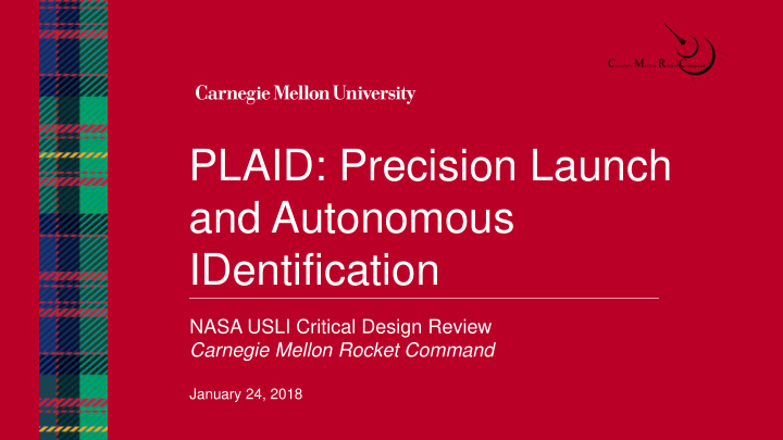 plaid precision launch and autonomous identification