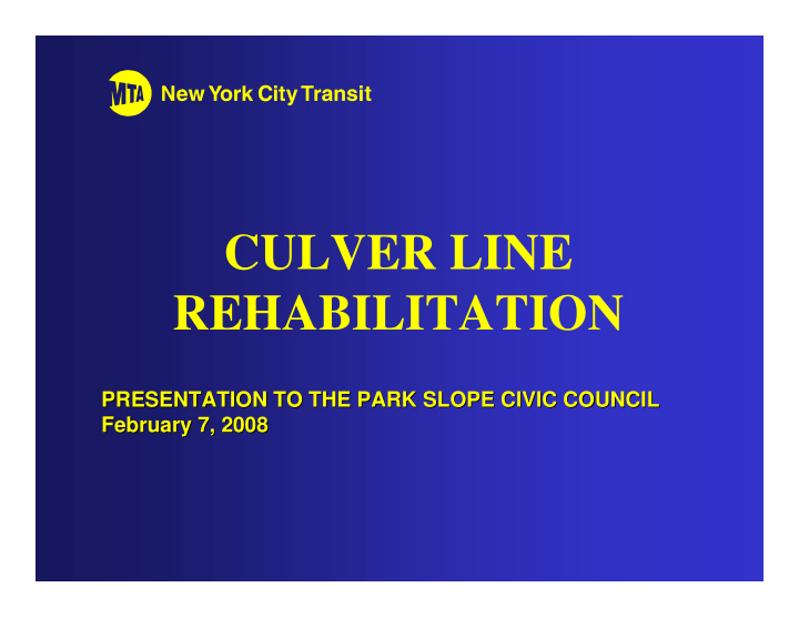 culver line rehabilitation