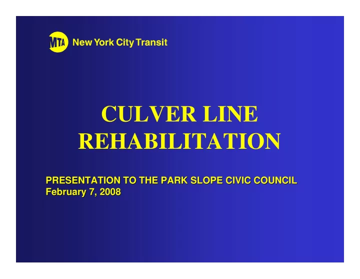 culver line rehabilitation