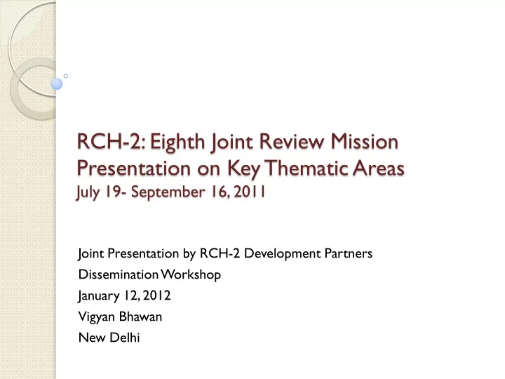 rch 2 eighth joint review mission presentation on key