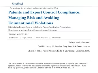 Patents and Export Control Compliance:  Managing Risk and Avoiding  Unintentional Violations