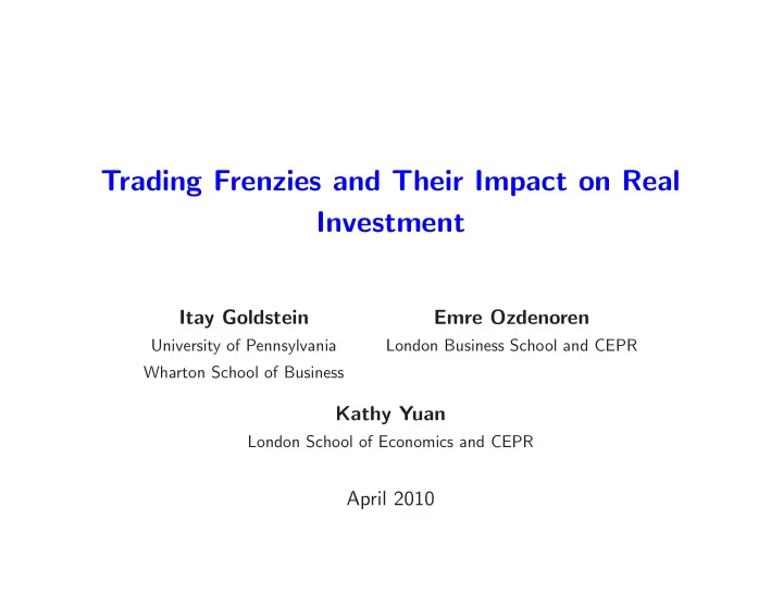 trading frenzies and their impact on real investment