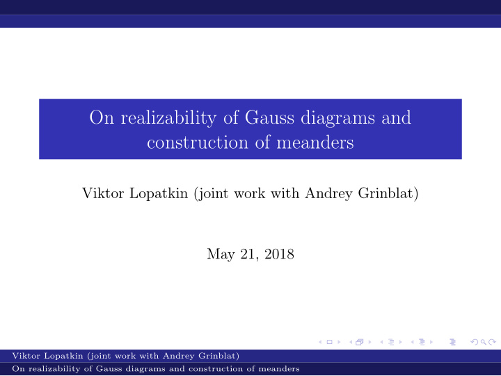 on realizability of gauss diagrams and construction of