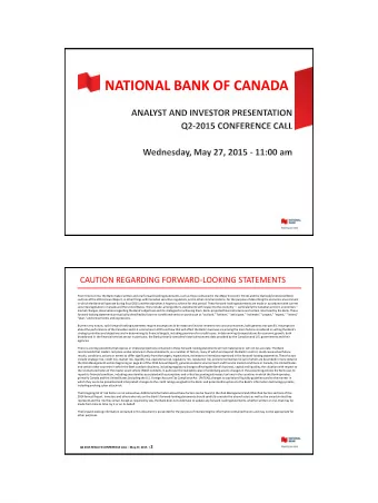 NATIONAL BANK OF CANADA  CAUTION REGARDING FORWARD-LOOKING STATEMENTS From time to time, the Bank