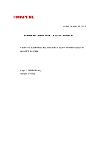 Madrid, October 31, 2019 SPANISH SECURITIES AND EXCHANGE COMMISSION  Please find attached the