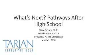 Whats  Next?  Pathways  After    High  School  Olivia  Raynor,  Ph.D.