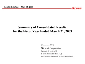 Summary of Consolidated Results  for the Fiscal Year Ended March 31, 2009  (Stock code: 2871)