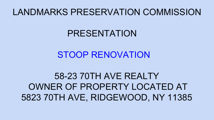 landmarks preservation commission presentation stoop