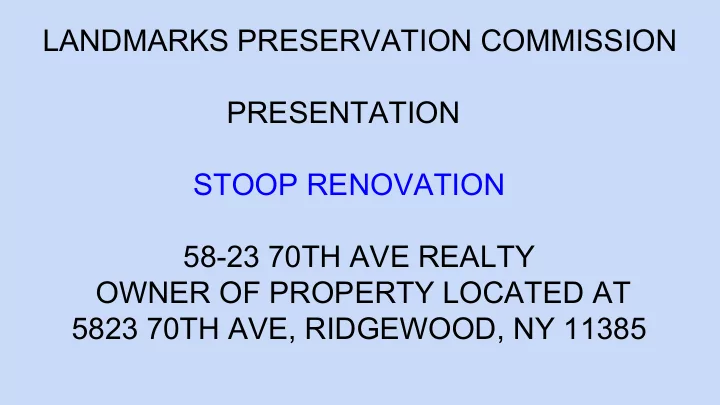 landmarks preservation commission presentation stoop
