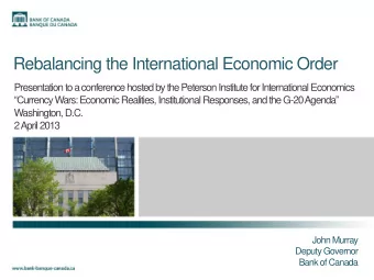 Rebalancing the International Economic Order  Presentation to a conference hosted by the Peterson