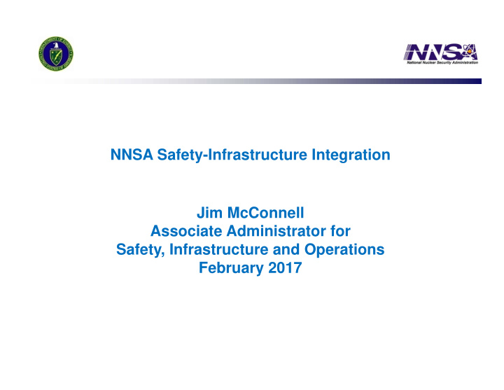 nnsa safety infrastructure integration jim mcconnell