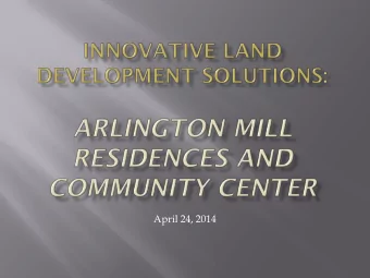 April 24, 2014  2  Need for new community center  Great site  size, major thoroughfare,
