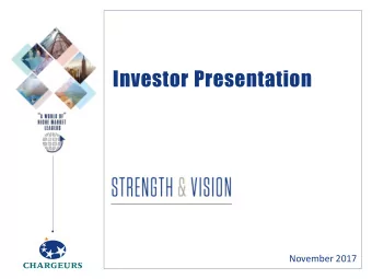 Investor Presentation  November 2017  OVERVIEW  1. Summary  2. Our value creation model  3. H1