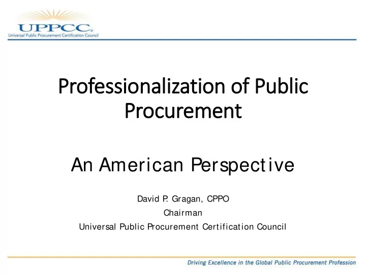 professio ionaliz lizatio ion o of p public ic procu