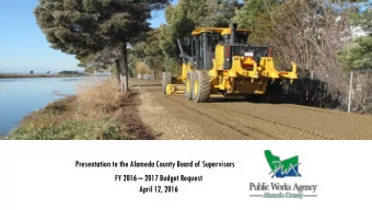 Presentation to the Alameda County Board of Supervisors FY 2016  2017 Budget Request  April 12,