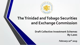 The Trinidad and Tobago Securities  and Exchange Commission  Draft Collective Investment Schemes