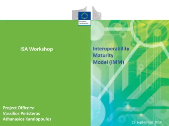 Maturity  Model (IMM)  Project Officers:  Vassilios Peristeras  Athanasios Karalopoulos  23