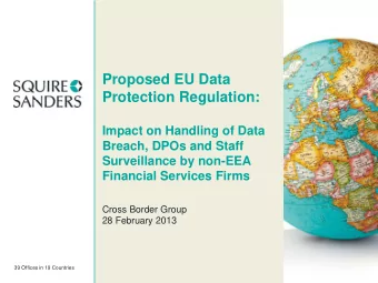 Proposed EU Data  Protection Regulation:  Impact on Handling of Data  Breach, DPOs and Staff