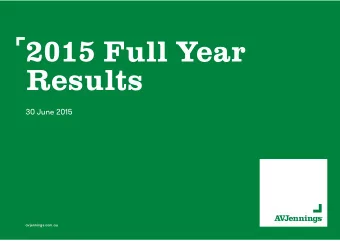 2015 Full Year  Results  30 June 2015  avjennings.  avjennings.com  com.au  au  avjennings.com.au