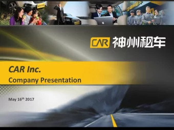 CAR Inc.  Company Presentation May 16 th 2017  Disclaimer  By attending the meeting where this