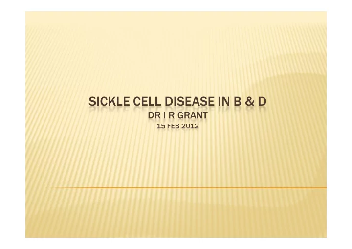 sickle cell disease in b amp d