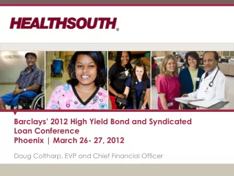 Barclays 2012 High Yield Bond and Syndicated  Loan Conference  Phoenix | March 26- 27, 2012