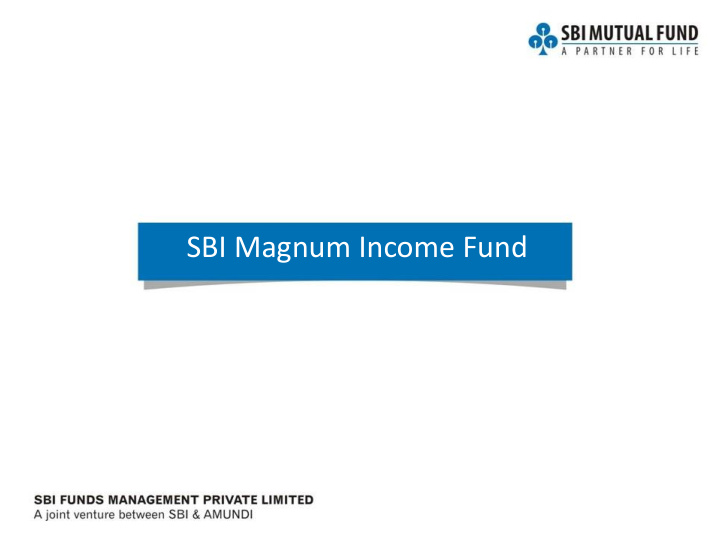 sbi magnum income fund this product is suitable for