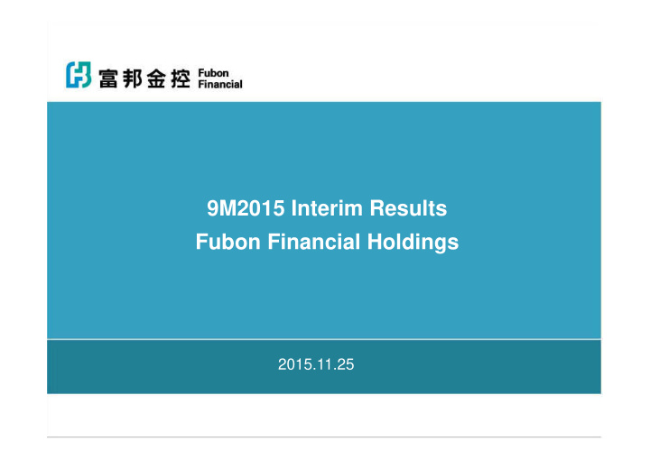 9m2015 interim results fubon financial holdings fubon