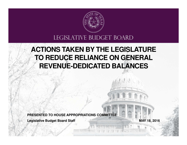 actions taken by the legislature to reduce reliance on